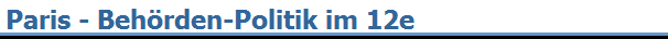 Paris - Beh�rden-Politik im 12e