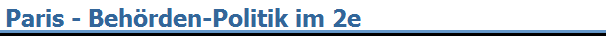 Paris - Beh�rden-Politik im 2e