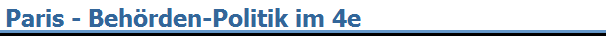 Paris - Beh�rden-Politik im 4e