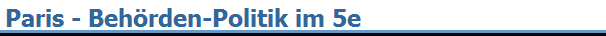 Paris - Beh�rden-Politik im 5e