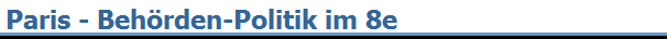 Paris - Beh�rden-Politik im 8e