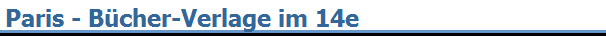 Paris - B�cher-Verlage im 14e