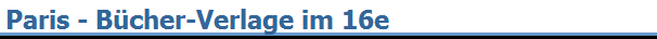 Paris - B�cher-Verlage im 16e