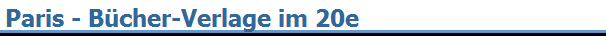 Paris - B�cher-Verlage im 20e