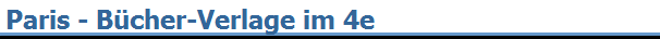 Paris - B�cher-Verlage im 4e