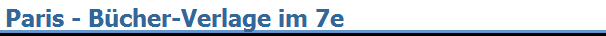 Paris - B�cher-Verlage im 7e