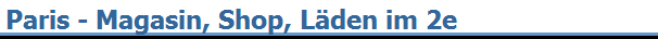 Paris - Magasin, Shop, L�den im 2e