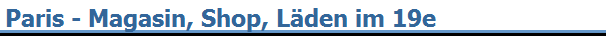 Paris - Magasin, Shop, L�den im 19e