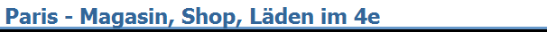 Paris - Magasin, Shop, L�den im 4e