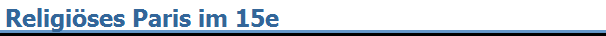 Religi�ses Paris im 15e