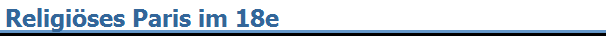 Religi�ses Paris im 18e