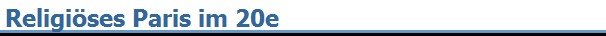 Religi�ses Paris im 20e