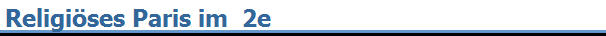 Religi�ses Paris im  2e